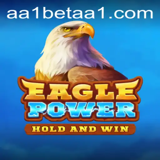 Discover the Thrills of EaglePower: An In-Depth Exploration