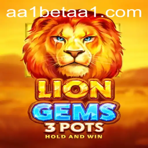 Discover the Exciting World of LionGems3pots with aa1bet
